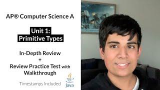 APCS Unit 1: Primitive Types  In-Depth Review and Practice Test | AP Computer Science A