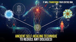 Ancient Healing Method To Heal Any Disease & Live Longer