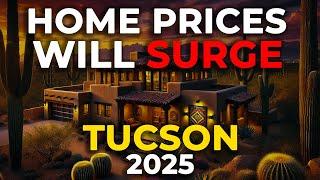 Tucson Housing Market 2025: Why Prices Are Expected to Surge!