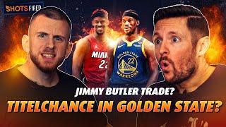 Jimmy BUTLER zu den WARRIORS? Titel in Golden State? | SHOTS FIRED | KobeBjoern vs C-Bas