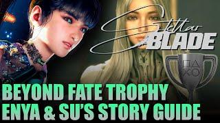 Beyond Fate Trophy Guide - Complete Enya and Su's Story (Full Questline) | Stellar Blade