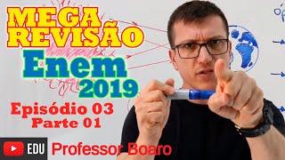 MEGA REVISÃO COMPLETA DE FÍSICA PARA O ENEM 2019 - Prof. Boaro - EPISÓDIO#3 - PARTE #1