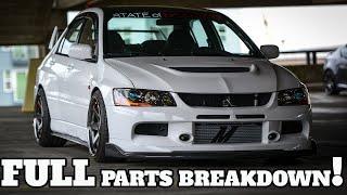 My Evo 9 Full Parts Breakdown!