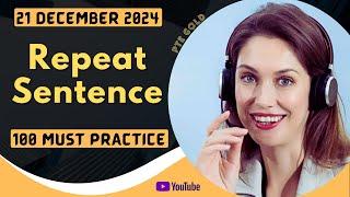 PTE Repeat Sentence - DECEMBER 2024 - MUST PRACTICE