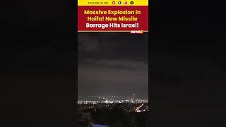 Iran-Israel War Video | Explosion and Fire Erupt as New Barrage of Missiles Hit Israel's Haifa