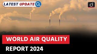 World Air Quality Report | Delhi Pollution | Latest Update | Drishti IAS English