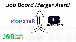 Monster and CareerBuilder to Merge Job Boards