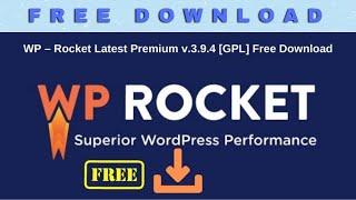 WP Rocket Premium Plugin Free Download Latest Version  [For Lifetime]