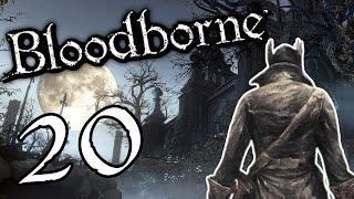 We Have Made it to the DLC  | Bloodborne P.20