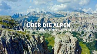 Über die Alpen – Zu Fuß von München nach Venedig