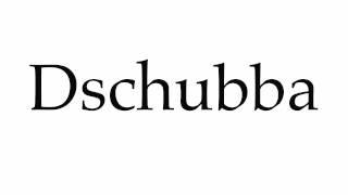 How to Pronounce Dschubba