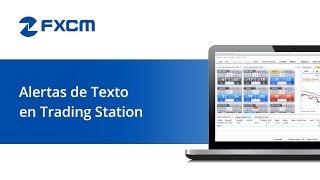 Alertas de texto en Trading Station | FXCM