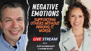 Negative Emotions: Supporting Others Without Making It Worse