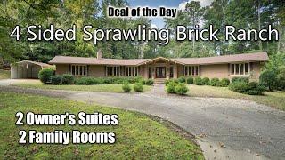 Deal of the Day - Sprawling 4-Sided Brick Ranch with 2 Owner's Suites and 2 Family Rooms