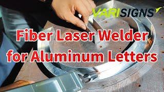 Transform Your Aluminum Channel Letters with the Best Fiber Handheld Laser Welding Machine!