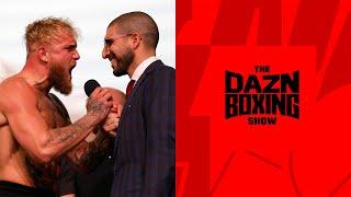JAKE PAUL VS. NATE DIAZ | THE DAZN BOXING SHOW SPECIAL WITH ARIEL HELWANI LIVESTREAM