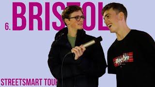 Bristol University | The StreetSmart Tour | Episode 6