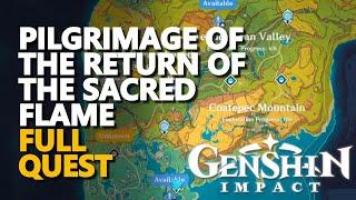 Pilgrimage of the Return of the Sacred Flame Genshin Impact