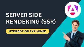 Server-Side Rendering (SSR) & Hydration in Angular Explained