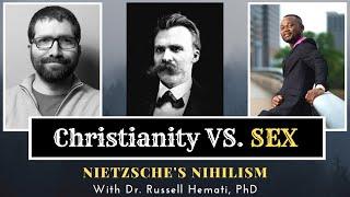 CHRISTIANITY AND SEX | FRIEDRICH NIETZSCHE'S NIHILISM | LET'S TALK PHILOSOPHY