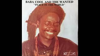 Baba Cool & The Wanted - Peace In The World