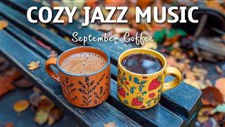 Cozy Jazz Music - Relaxing Autumn Bossa Nova Jazz Music for Calm Start to Your Day