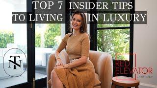 7 DESIGN TIPS FOR A MORE LUXURIOUS HOME | RED ELEVATOR | NINA TAKESH