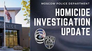 Moscow Police Department - 11/23/22 Homicide Investigation Update