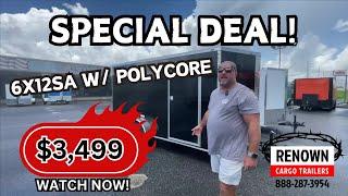 6x12SA Enclosed Polycore Trailer for Only $3,499 | Renown Cargo