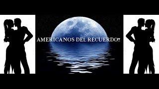 AMERICANOS ROCK..........DEL RECUERDO