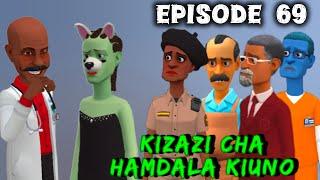 KIZAZI CHA HAMDALA KIUNO•|EP 69|