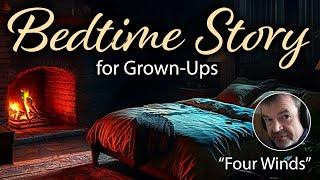 Bedtime Stories for Grown Ups, Sleep Story with the Sound of Ocean Waves, "Four Winds"