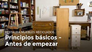 Principios básicos - Antes de empezar | Restaurar muebles