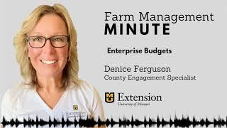 Enterprise Budgets | Farm Management Minute