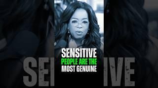 Sensitive people are the most genuine / Oprah Winfrey Motivational Advice.. #motivational #oprah