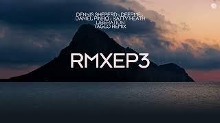 Dennis Sheperd x DeepMe x Daniel Pinho x Katty Heath - Liberation (Taglo Remix)