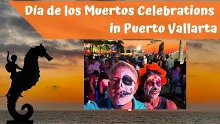 Dia de los Muertos in Puerto Vallarta!