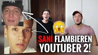 SANI FLAMBIEREN YOUTUBER #2