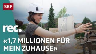 Sehnsucht nach dem Eigenheim - Warum träumen Millennials noch vom Hausbau? | Reportage | rec. | SRF