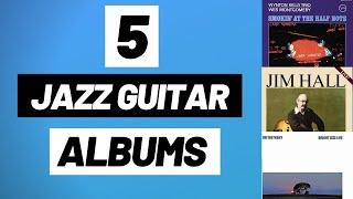 ESSENTIAL Jazz Guitar Albums