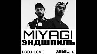 Miyagi & Эндшпиль I Got Love (Audio)