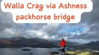 Walla Crag via Ashness packhorse Bridge