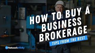 How to Buy a Business Brokerage Company - Network Infinity