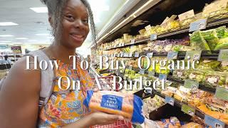 How We Buy Mostly Organic Food On A Budget | Healthy Family Groceries |  Shop With Us!