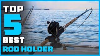 Best Rod Holder in 2023 - Top 5 Review [Stainless Steel Fishing Rod Holder Flush Mount]