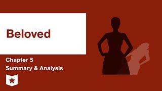 Beloved by Toni Morrison | Part 1: Chapter 5 Summary & Analysis
