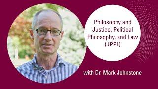 Philosophy and Justice, Political Philosophy and Law Program /w Dr. Johnstone  - McMaster Humanities