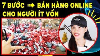 7 bước bán hàng online cho người Ít vốn  Chiến lược kinh doanh sản phẩm dễ bán nhất thị trường