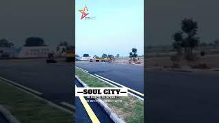 SOUL CITY-Development Update #SoulCityLahore #BESTProperties #BESTinvestment #LDAapproved #SOULCITY