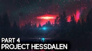 Unidentified Anomalous Phenomena Landing and Sighting at Project Hessdalen Ep - 4